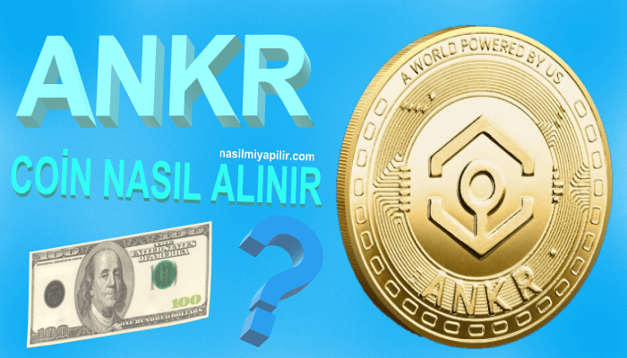 Ankr Coin Nasıl Alınır, Geleceği, Hangi Borsada?