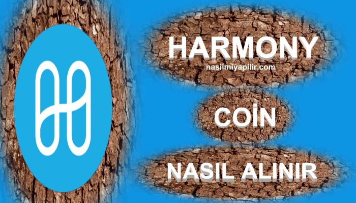 Harmony (ONE) Coin Nasıl Alınır, Geleceği, Hangi Borsada?