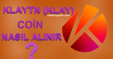 Klaytn (KLAY) Coin Nasıl Alınır, Geleceği, Hangi Borsada?