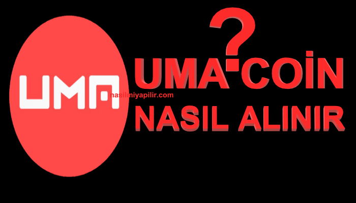 UMA Coin Nasıl Alınır, Geleceği, Hangi Borsada?