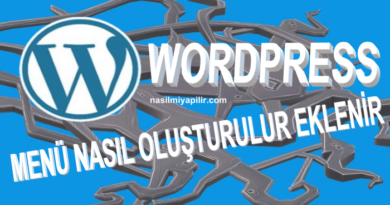 Wordpress Menü Nasıl Oluşturulur? Adım Adım Wordpress Menü Ekleme!