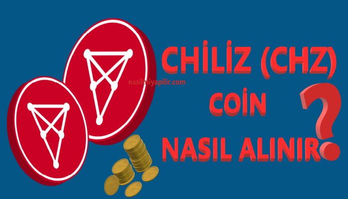 Chiliz Coin Nasıl Alınır? CHZ Coin Geleceği, Hangi Borsada?