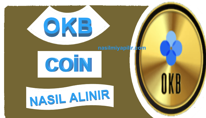 OKB Coin Nasıl Alınır, Geleceği, Hangi Borsada?