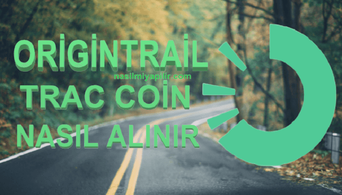 TRAC Coin Nasıl Alınır? OriginTrail Coin Geleceği, Hangi Borsada?