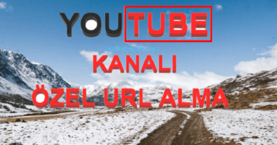 YouTube Özel URL Nasıl Alınır, Ne İşe Yarar?