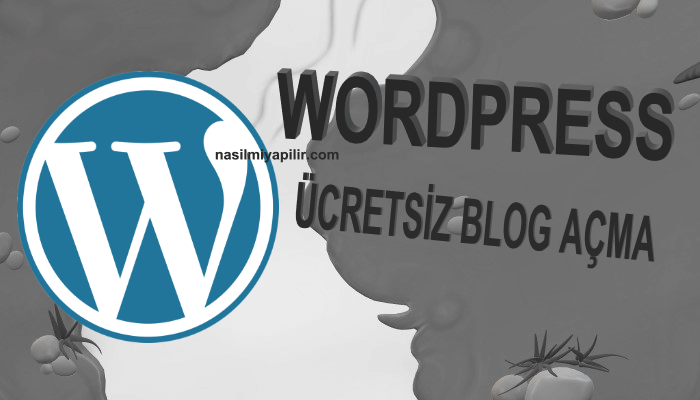WordPress Ücretsiz Blog Açma Siteleri