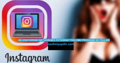 Bilgisayardan Instagram'a Fotoğraf Nasıl Yüklenir?