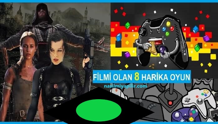 Film Olan Oyunlar: İşte Oyunu Olan 8 Film