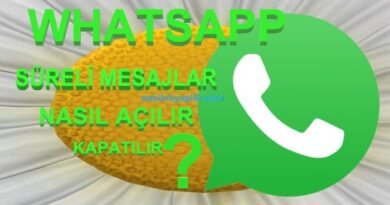 WhatsApp Süreli Mesajlar Nasıl Açılır Kapatılır?