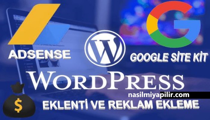Wordpress AdSense Eklentisi: Wordpress Reklam Ekleme