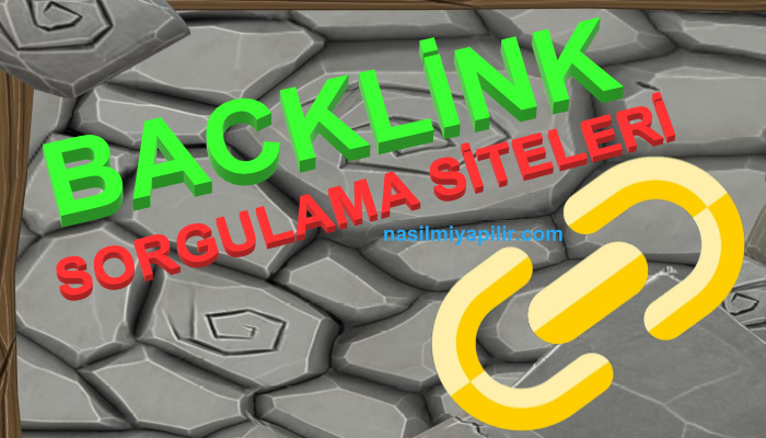 Backlink Sorgulama Siteleri: Rakiplerinizin Backlinklerini Öğrenin!