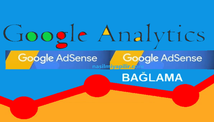 Google Adsense ile Analytics Hesabını Bağlama!