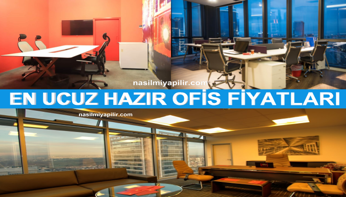 Hazır Ofis Fiyatları: Ucuza Prestijli Kiralık Hazır Ofis