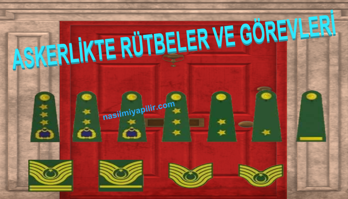 Askerlikte Rütbeler ve Görevleri Nelerdir?