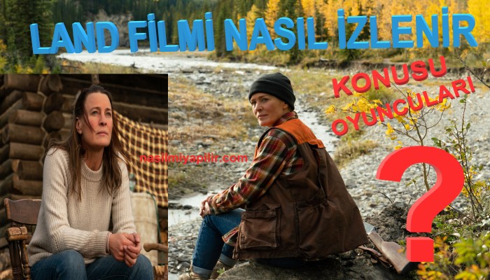 Land Filmi Nasıl İzlenir? Land Film Konusu, Oyuncuları ve İncelemesi