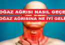 Boğaz Ağrısı Nasıl Geçer? Boğaz Ağrısına Ne İyi Gelir?