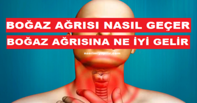 Boğaz Ağrısı Nasıl Geçer? Boğaz Ağrısına Ne İyi Gelir?