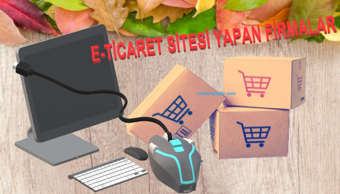 En İyi Uygun Fiyatlı E-Ticaret Sitesi Yapan Firmalar