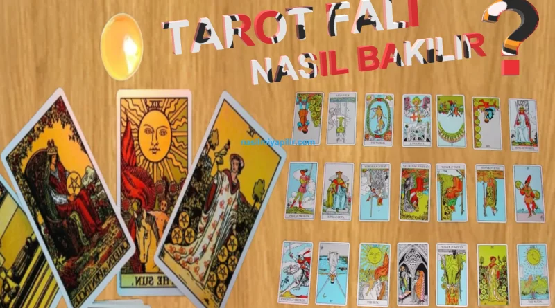 Tarot Falı Nasıl Bakılır? Tarot Falı Bakma Süreci!