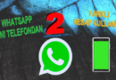 WhatsApp Aynı Telefonda İki Farklı Hesap Nasıl Kullanılır?