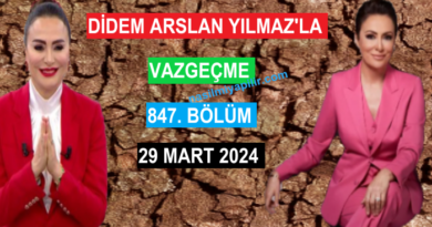 Didem Arslan Yılmaz'la Vazgeçme 847. Bölüm - 29 Mart 2024