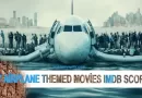 7 Impressive Movies with Airplane Themed with High IMDB Score