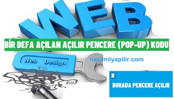 Bir Defa Açılan Açılır Pencere (Pop-up) Kodu