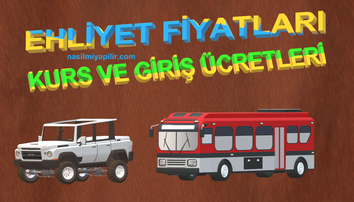 Ehliyet Fiyatları ve Kurs Ücretleri Ne Kadar?