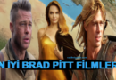 Brad Pitt Filmleri: Gelmiş Geçmiş En İyi 32 Brad Pitt Filmi