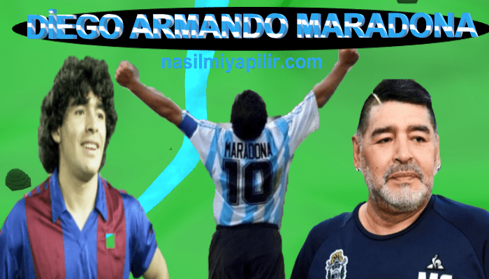 Futbol Efsanesi Diego Maradona Hakkında Her Şey!