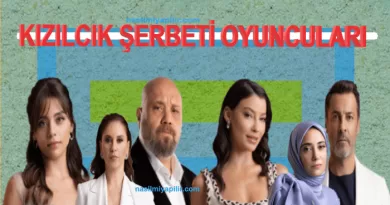 Kızılcık Şerbeti Oyuncuları İsimleri, Yaşları!