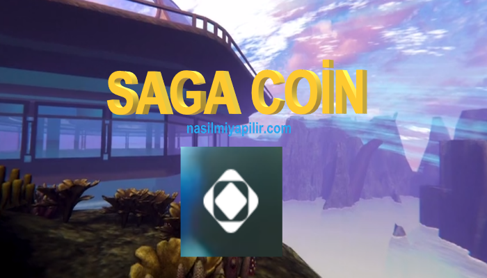 Saga Coin Hakkında Bilmeniz Gereken Her Şey!