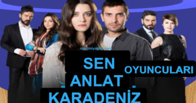 Sen Anlat Karadeniz Dizisi Oyuncuları İsimleri, Yaşları