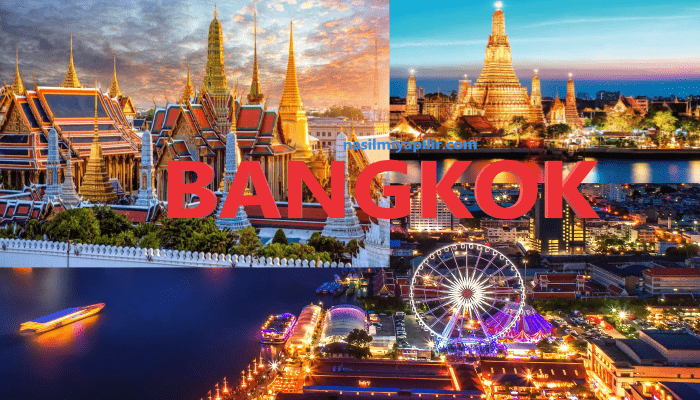 Tayland'da gezilecek yerler Bangkok