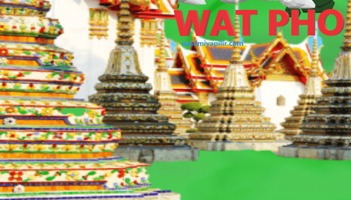 Tayland'da gezilecek yerler Wat Pho