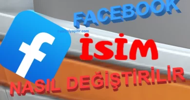 Facebook İsim Değiştirme Nasıl Yapılır?